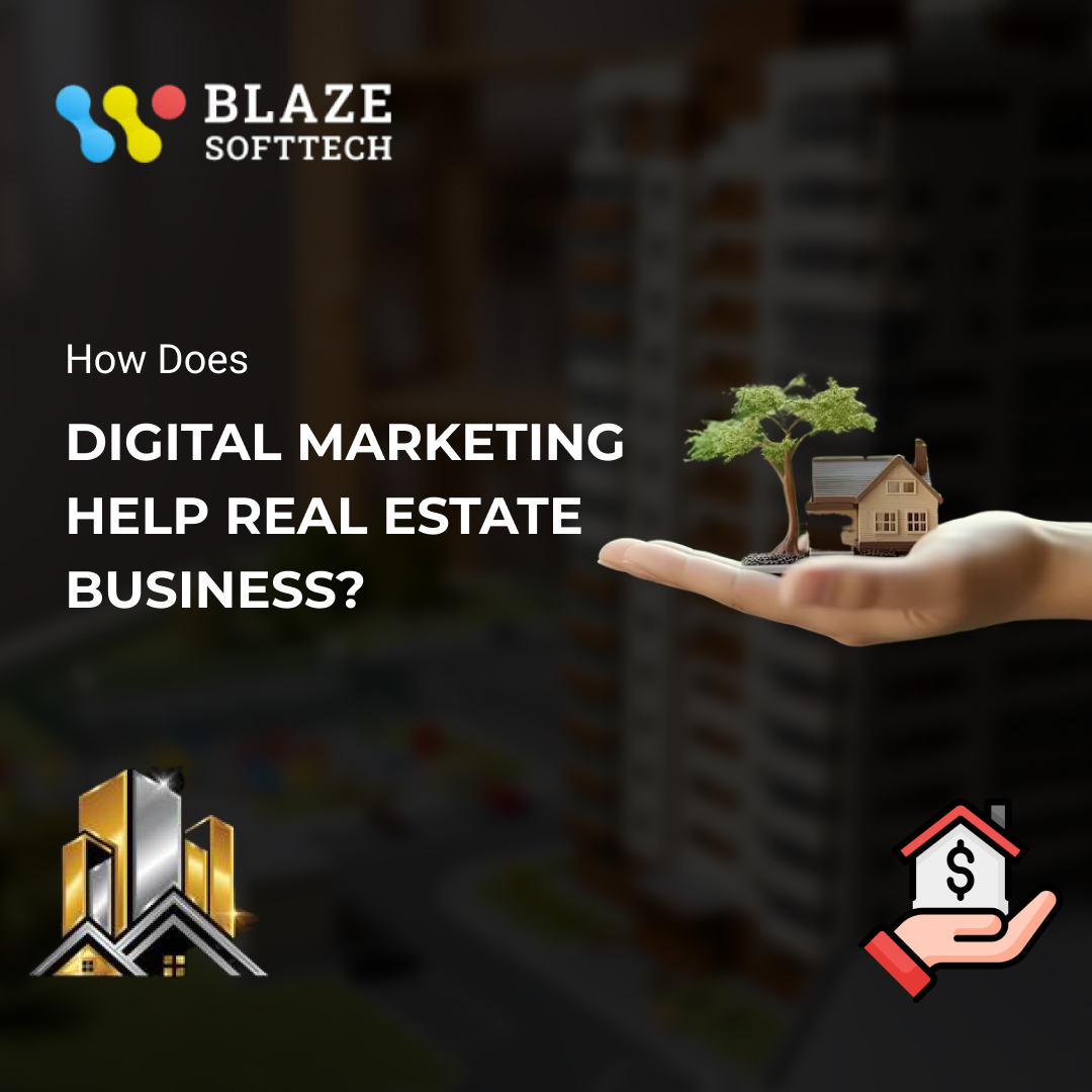 Digital Marketing Help the Real Estate Business