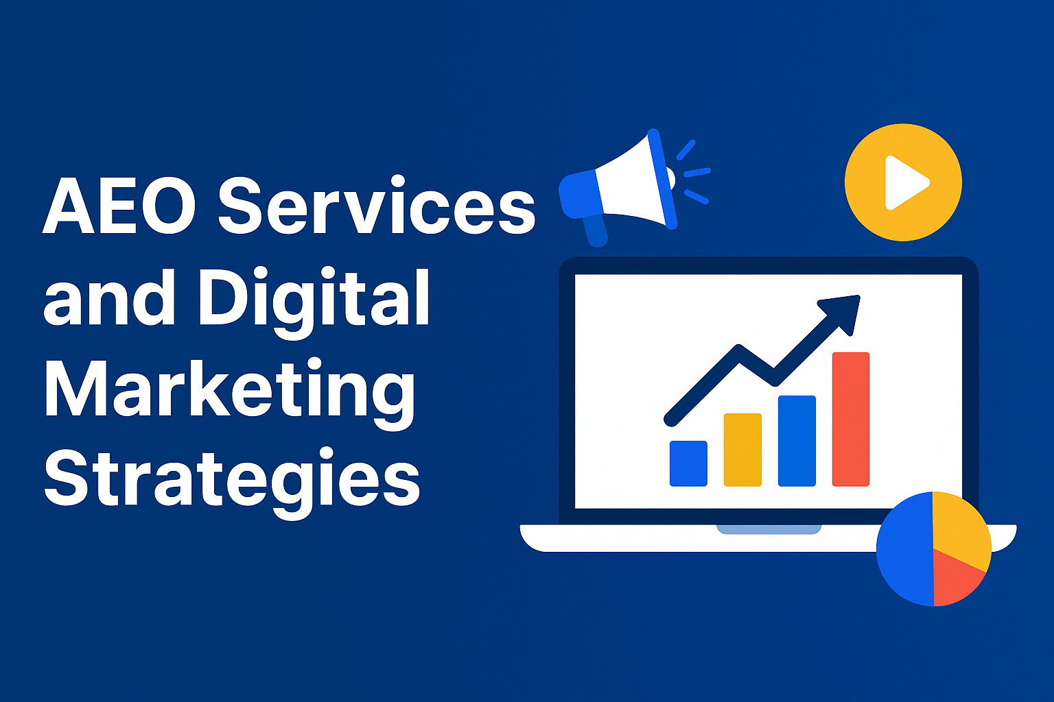 AEO Services and Digital Marketing Strategies